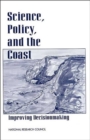 Image for Science, Policy, and the Coast : Improving Decisionmaking