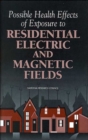 Image for Possible Health Effects of Exposure to Residential Electric and Magnetic Fields