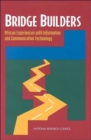 Image for Bridge Builders : African Experiences With Information and Communication Technology