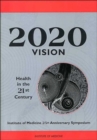 Image for 2020 Vision : Health in the 21st Century