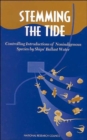 Image for Stemming the Tide : Controlling Introductions of Nonindigenous Species by Ships&#39; Ballast Water