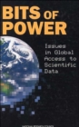 Image for Bits of power  : issues in global access to scientific data