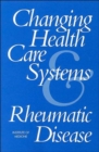 Image for Changing Health Care Systems and Rheumatic Disease