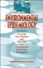 Image for Environmental Epidemiology, Volume 2 : Use of the Gray Literature and Other Data in Environmental Epidemiology