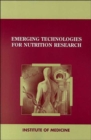Image for Emerging Technologies for Nutrition Research