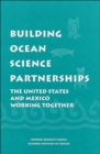 Image for Building Ocean Science Partnerships : The United States and Mexico Working Together
