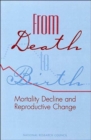 Image for From Death to Birth : Mortality Decline and Reproductive Change