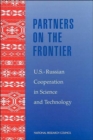 Image for Partners on the Frontier : The Future of U.S.-Russian Cooperation in Science and Technology