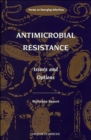 Image for Anitmicrobial resistance  : issues and options