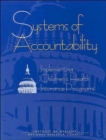 Image for Systems of Accountability : Implementing Children&#39;s Health Insurance Programs