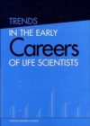 Image for Trends in the Early Careers of Life Scientists