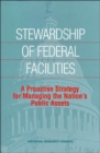 Image for Stewardship of Federal Facilities : A Proactive Strategy for Managing the Nation&#39;s Public Assets