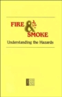 Image for Fire and Smoke : Understanding the Hazards