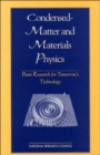 Image for Condensed-Matter and Materials Physics : Basic Research for Tomorrow&#39;s Technology