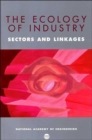 Image for The Ecology of Industry : Sectors and Linkages