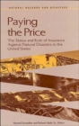 Image for Paying the Price : The Status and Role of Insurance Against Natural Disasters in the United States