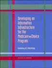 Image for Developing an Information Infrastructure for the Medicare+Choice Program