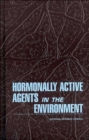 Image for Hormonally Active Agents in the Environment
