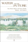 Image for Water for the future  : the West Bank and Gaza Strip, Israel and Jordan