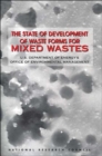 Image for The State of Development of Waste Forms for Mixed Wastes : U.S. Department of Energy&#39;s Office of Environmental Management
