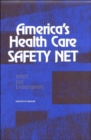 Image for America&#39;s Health Care Safety Net : Intact but Endangered