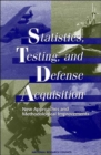 Image for Statistics, Testing, and Defense Acquisition : New Approaches and Methodological Improvements