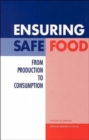 Image for Food safety  : a new report of ensuring safe food from production to use