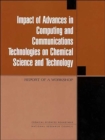 Image for Impact of Advances in Computing and Communications Technologies on Chemical Science and Technology