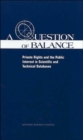 Image for A Question of Balance : Private Rights and the Public Interest in Scientific and Technical Databases