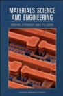 Image for Materials Science and Engineering : Forging Stronger Links to Users