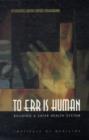 Image for To Err is Human : Building a Safer Health System