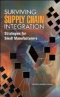 Image for Surviving Supply Chain Integration : Strategies for Small Manufacturers