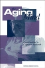 Image for The Aging Mind : Opportunities in Cognitive Research