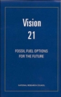 Image for Vision 21 : Fossil Fuel Options for the Future