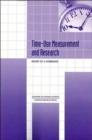 Image for Time-Use Measurement and Research : Report of a Workshop