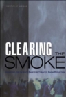 Image for Clearing the Smoke : Assessing the Science Base for Tobacco Harm Reduction