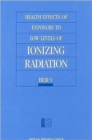 Image for Health Effects of Exposure to Low Levels of Ionizing Radiation : Beir V