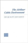 Image for The Airliner Cabin Environment : Air Quality and Safety