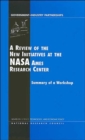 Image for A Review of the New Initiatives at the NASA Ames Research Center