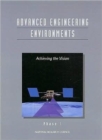 Image for Advanced Engineering Environments : Achieving the Vision