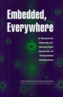 Image for Embedded, Everywhere : A Research Agenda for Networked Systems of Embedded Computers