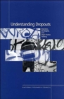 Image for Understanding Dropouts : Statistics, Strategies, and High-Stakes Testing