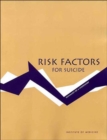 Image for Risk Factors for Suicide : Summary of a Workshop