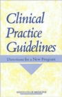 Image for Clinical practice guidelines  : directions for a new program