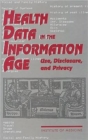 Image for Health Data in the Information Age : Use, Disclosure, and Privacy