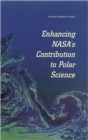 Image for Enhancing NASA&#39;s Contributions to Polar Science : A Review of Polar Geophysical Data Sets