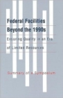 Image for Federal Facilities Beyond the 1990s, Ensuring Quality in an Era of Limited Resources : Summary of a Symposium