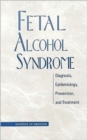 Image for Fetal Alcohol Syndrome : Diagnosis, Epidemiology, Prevention, and Treatment