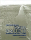 Image for New Directions in Water Resources Planning for the U.S. Army Corps of Engineers