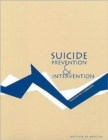 Image for Suicide Prevention and Intervention : Summary of a Workshop